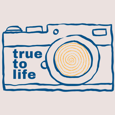 True to Life